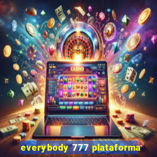 everybody 777 plataforma